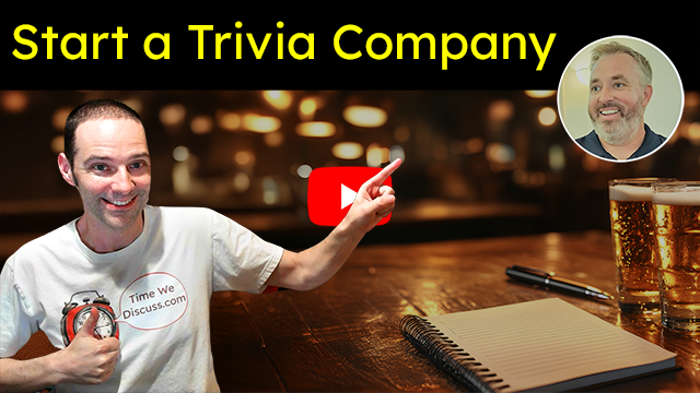 Start a Trivia Company; Host of Time We Discuss is pointing to a picture of guest Gordon Southard of Mandatory Fun Trivia. Scene is a bar with a table, notepad, and 2 beverages.